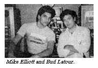 [Mike Elliott and Bud
Latour.]