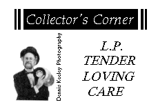 Collector's Corner : L.P. TENDER
LOVING CARE